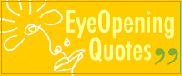 Eye Opening Quotes